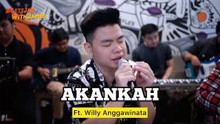 AKANKAH KERONCONG - Willy Anggawinata ft. Fivein #LetsJamWithJames