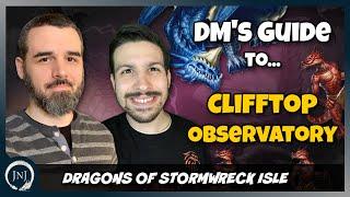 Clifftop Observatory  How to Run Dragons of Stormwreck Isle