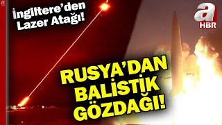 Rusya Balistik Füzeyi Ateşledi İlk Tepki İngiltereden Geldi  A Haber