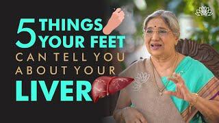 Your Feet Can Tell You About Your Livers Health  Here are 5 Tips to Check Signs of Liver Problems