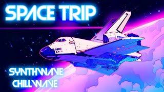 Space Trip Celestial Synthwave Chillwave and Ambient Explorations for Relaxing and Chilling Out