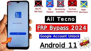 All Tecno Android 11 FRP Bypass 2024 Apps Not Working  Tecno Google Account Bypass Without PC