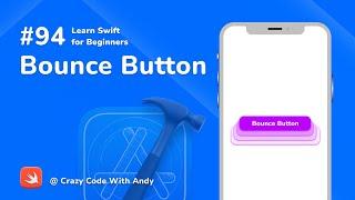 94. Bounce Button - UIKit - Learn Swift For Beginners