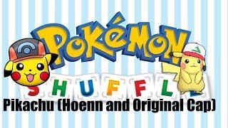 Pokemon Shuffle  Pikachu Hoenn & Original Cap