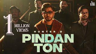 Pindan Ton Official Music Video Hunter D  Sembhy K  Pardeep Malak  Punjabi Songs 2022