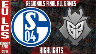 S04 vs G2 Highlights ALL GAMES  EU LCS Regionals Final Summer 2018  FC Schalke 04 vs G2 Esports