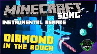 MINECRAFT SONG Diamond In The Rough Instrumental Remake + FLP