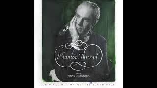 Phantom Thread - House of Woodcock Official Audio