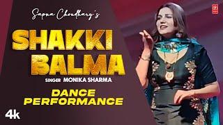 Sapna Chaudhary Shakki Balma Dance Performance 2 Monika Sharma Mayur Chutani New Haryanvi Songs