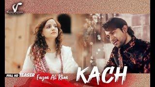 KACH - Official Teaser  Faizan Ali Khan   New Video Song 2019  Vvanjhali Records