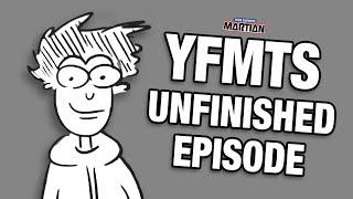 YFMTS - Unfinished Episode Four Psycho 2011