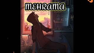 Mehrama  Slowed And Reverb 