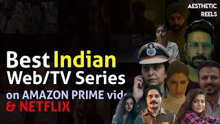 Top 15 Indian WebTV Series on NETFLIX & Amazon Prime Video