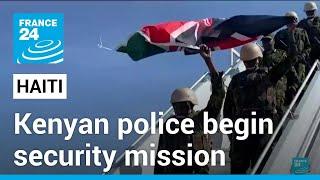 After long wait Kenyan police begin security mission in Haiti • FRANCE 24 English