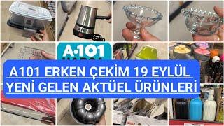 A101 ERKEN ÇEKİMA101 19 EYLÜL PERŞEMBE 2024A101 BU HAFTA ŞAHANE ÜRÜNLERA101 YENİ GELEN AKTÜEL