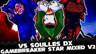 FNF  Vs Soulles DX - GAMEBREAKER STAR MIXED V2 - FANMADE  ModsHardGameplay 