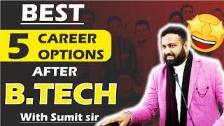 What to do After BTech? Best Career Options After BTech With High Salary In 2024- Learn With Sumit