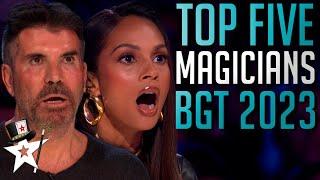 TOP FIVE BEST MAGICIANS 2023 - Britains Got Talent These Auditions STUNNED The Judges