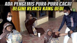 KANG DEDI TARIK PENGEMIS YANG TANGANNYA PURA2 CACAT  NGAKU DIBIKININ KTP OLEH OKNUM  BAYAR 500 RB