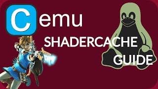 Install ShaderCache to Cemu on Linux