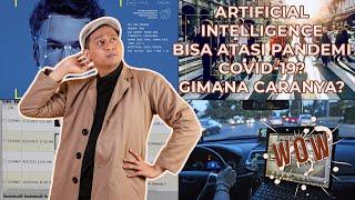 Bisakah Artificial Intelligence Mengatasi Pandemi Covid-19?  W.O.W