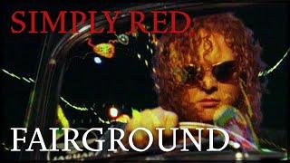 Simply Red - Fairground Official Video