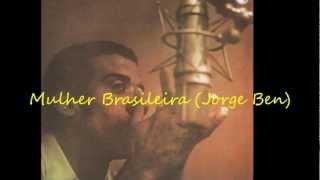 Mulher Brasileira - Jorge Ben