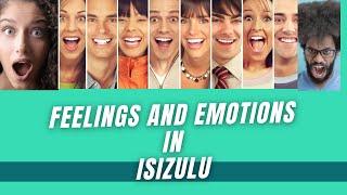 Feelings and Emotions In IsiZulu Motale Matakalatse