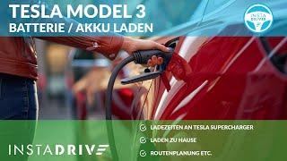 Tesla Model 3 Batterie  Akku laden - Tesla Kurzanleitung INSTADRIVE