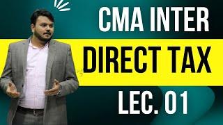 CMA Inter Direct Tax Lecture 01