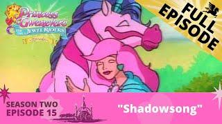 Shadowsong  Princess Gwenevere and the Jewel Riders  Full Episode 15  S2E2