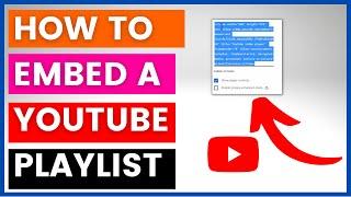 How To Embed A YouTube Playlist?