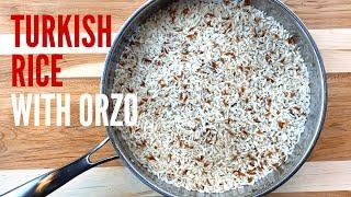 How to Make Turkish Rice with Orzo