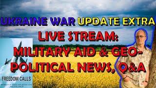 Ukraine War Live Stream Update 20240803 Mil Aid & Geopolitical News Q&A