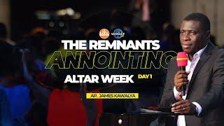 THE REMNANTS ANNOINTING  ALTAR WEEK DAY 1 - 30092024    AP. JAMES KAWALYA