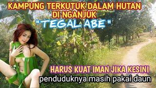 WOW  KAMPUNG TERKUTUK DALAM HUTAN DI NGANJUK  TEGAL ABE   Penduduknya masih pakai daun