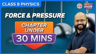 Force and Pressure  Full Chapter Revision under 30 mins  Class 8 Science