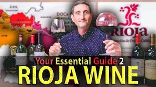 Ultimate Guide to RIOJA Wine