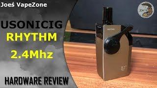 USONICIG Rhythm - 24 Mhz REVIEW #JoesVapezone