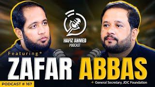 Hafiz Ahmed Podcast Featuring Zafar Abbas JDC  Hafiz Ahmed