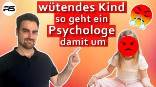 So reagiere ich als Psychologe wenn mein Kind wütend wird + mein Sohn berichtet