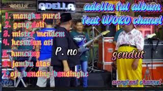 Ful album adela#woko chanel#pk no gendut