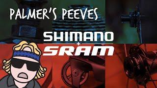 Palmers Peeves Shimano & SRAM