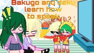 Baby Bakugo and deku learn how to speak ft mitsuki and inko