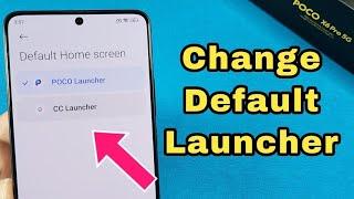 how to change default home screen launcher for Poco X6 Pro phone with Hyper OS