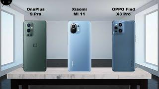 OnePlus 9 Pro vs Xiaomi Mi 11 vs OPPO Find X3 Pro