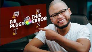 Simple Guide to Fixing Plugin Error in Final Cut Pro