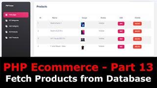 PHP Ecom Part 13  How to fetch & display products in PHP  Fetch product image in PHP MySQL