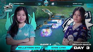 BELLETRON ERA VS EVOS LYNX GAME 1 - WSL S3 REGULAR SEASON DAY 3