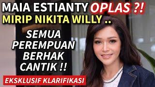 MAIA ESTIANTY OPLAS ? MAKIN TUA MAKIN CANTIK VIRAL MIRIP NIKITA WILLY .. EKSKLUSIF JAWAB JUJUR ..